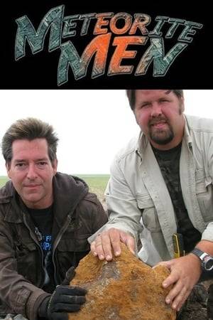 Meteorite Men is a documentary reality television series featuring two meteorite hunters. The pilot episode premiered on May 10, 2009. The full first season began on January 20, 2010 on the Science Channel. The second season premiered November 2, 2010 and season three began November 28, 2011.