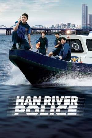 Han Dujin and his team investigate a criminal conspiracy in order to protect the Han River.