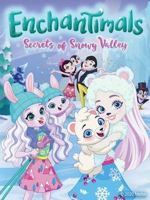 "Secrets of Snowy Valley" is the third TV special produced for the Enchantimals cartoon series.