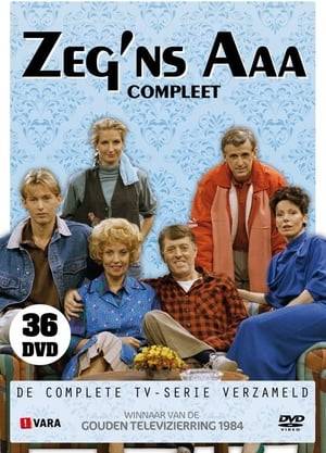 Zeg 'ns Aaa was one of the longest running and most popular Dutch sitcoms, situated in the medical practice of a female general practitioner and revolves around herself, her family and her housekeeper. The title refers to the imperative phrase Say Aah, often said by doctors when they want to inspect the mouth cavity of a patient.
