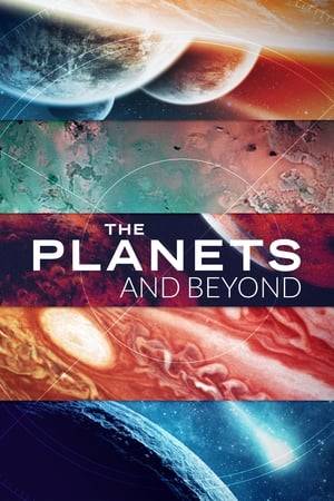 The story of the discovery and exploration of the planets, revealing the deepest secrets of our neighbors in space.