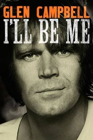 A documentary film detailing Glen Campbell's final tour and his struggle with Alzheimer's disease.