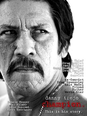 Danny Trejo, you know the man. He has fierce tattoos, and frequently plays a thug in your favorite movies. Behind the ink and the wicked characters he plays on screen lies the story of a troubled childhood which included drug addiction, armed robbery and extensive prison time. Champion offers an intimate, one of a kind view into the life of Danny Trejo before he turned himself around and after.