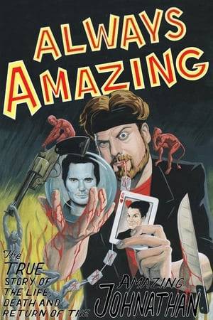 Always Amazing is the story of The Amazing Johnathan’s storied career as a comedian/magician, the unlikely friendship that was cemented after meeting a 12-year-old boy while on tour in Australia and the unfortunate terminal diagnosis that brought them back together for one last run of shows.
