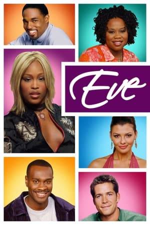 Eve is an American sitcom starring Eve, Jason Winston George, Ali Landry, Natalie Desselle-Reid, Brian Hooks and Sean Maguire. It aired on the UPN network from September 15, 2003 to May 11, 2006, with 66 episodes produced spanning 3 seasons. The series follows Shelly, a beautiful and intelligent woman of the new generation trying to navigate the exhilarating world of 21st century love, romance and career. The series was nominated in 2004 for Teen Choice Award for Choice Breakout TV Show and had seven nominations in major awards.