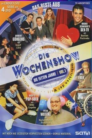 Die Wochenshow is a German weekly comedy sketch show that aires on Sat.1 and is produced by Brainpool TV. It started on 20 April 1996 and was cancelled early in 2002. Almost a decade later, eight new episodes have been broadcast since 20 May 2011.