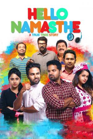 Madhav  and Jerrin are close friends who are working as RJs at an FM station  They are the heroes of the station hosting a morning programmer titled Hello Namaste, where they take up issues relevant to the city. Madhav is married to a baker named Priya. The actual story begins when Madhav, Priya and Abu attend the wedding reception of Jerrin's ex-girlfriend Anna. There they realize that the groom is a good-for-nothing fellow and they entice Jerrin to elope with Anna. The two couples live together in a small house, and the going seems good initially. They late move into two identical luxury villas in a posh colony and become next door neighbors. The ladies begin to have minor issues and they pass them on to their men. Priya is very conscious of hygiene and her neighbor has a jack fruit tree that makes her porch messy.  So, the jack fruit tree becomes the bone of contention between the two families, and the fight on whether it should stay or not continues till the end.