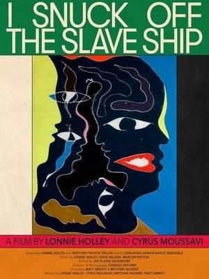 Lonnie Holley, a "self-taught African American artist" and dimensional traveler, attempts to sneak off the slave ship America.