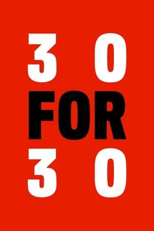 30 for 30 is the umbrella title for a series of documentary films airing on ESPN and its sister networks and online properties. The series, which highlights people and events in the sports world that have generally received small amounts of attention, has featured two "volumes" of 30 episodes each, a 13-episode series under the ESPN Films Presents title in 2011-2012, and a series of 30 for 30 Shorts shown through the ESPN.com website.