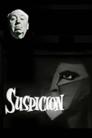 Suspicion is the title of an American television mystery drama series which aired on the NBC from 1957 through 1959. The executive producer of Suspicion was film director Alfred Hitchcock.