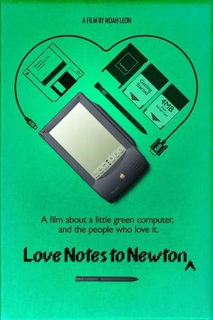 Love Notes to Newton is a film about what a beloved (but short-lived) pen-based Personal Digital Assistant created by Apple Computer has meant for the people who used it, and the community who adore it.
