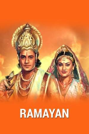 Ramayan is a highly successful and phenomenally popular Indian epic television series created, written, and directed by Ramanand Sagar. The 78 episode series originally aired weekly on Doordarshan from 25 January 1987, to 31 July 1988, on Sundays at 9:30 a.m. IST.

It is a television adaptation of the ancient Indian Hindu religious epic of the same name and is primarily based on Valmiki's Ramayan and Tulsidas' Ramcharitmanas. It is also partly derived from portions of Kamban's Ramavataram and other works.