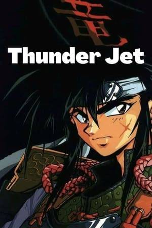 Thunder Jet is a 52-episode anime adaptation of the Japanese manga, Ginga Sengoku Gun Yuuden Rai (trans. The Heroes of Galaxy Wars), which was written and illustrated by Johji Manabe.