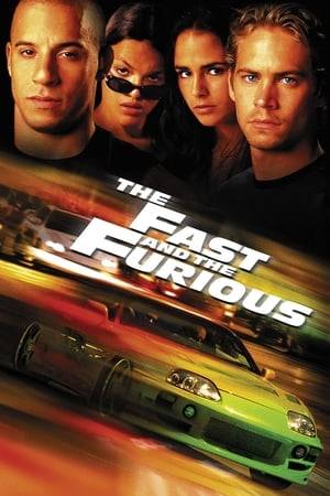 Dominic Toretto is a Los Angeles street racer suspected of masterminding a series of big-rig hijackings. When undercover cop Brian O'Conner infiltrates Toretto's iconoclastic crew, he falls for Toretto's sister and must choose a side: the gang or the LAPD.