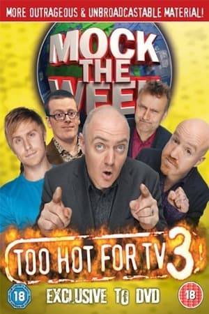 If you've ever wondered how 'Mock the Week' would look in a world without censors, then wonder no more.  This exclusive DVD contains three specially expanded episodes with all the smut put back in and an even more outrageous sixty minute reel of completely new "too hot" material.  See Dara, Frankie, Russell, Andy and Hugh go further than ever before with star guests like Ed Byrne, Rhod Gilbert and David Mitchell joining in the misbehaviour.