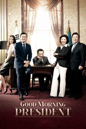 Good Morning President is an abridged version of the politics and life of three different presidents. The three are: the older President Kim Jung-ho at the end of his term, the young President Cha Ji-wook, a skillful manipulator of foreign policy and with great determination, and a female President Han Kyuong-ja. They are distressed over the choices they have to make between politics and ethics. The affliction of Kim Jung-ho who wins the lottery, the agony of Cha Ji-wook who donates an organ, and the troubles of Han Kyuong-ja who faces the crisis of divorce.