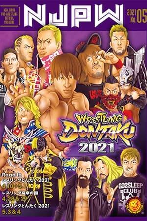 NJPW Wrestling Dontaku 2021 - Night 2 was a professional wrestling event promoted by New Japan Pro Wrestling (NJPW). The event will take place on May 4, 2021 at the Fukuoka Convention Center in Fukuoka. It was broadcast on NJPWWorld.com.