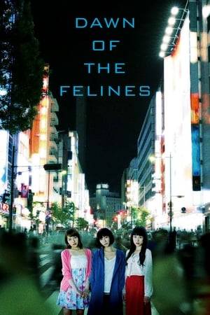 A story of three escort girls living in Ikebukuro, Tokyo. They work at the same escort service while feeling lonely in their urban lives.