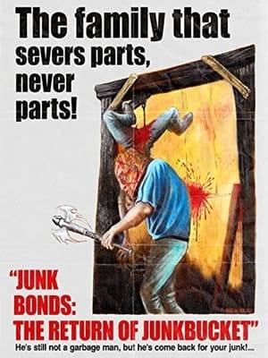 A sequel to the underground hit, Junkbucket, Junk Bonds picks up a year later as Junkbucket has found himself a family of phallic cannibals to join him in his quest to castrate most of Western Washington.