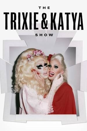 Drag icons Trixie and Katya examine life's most important issues, from love and sex, to fear and death, one topic at a time.