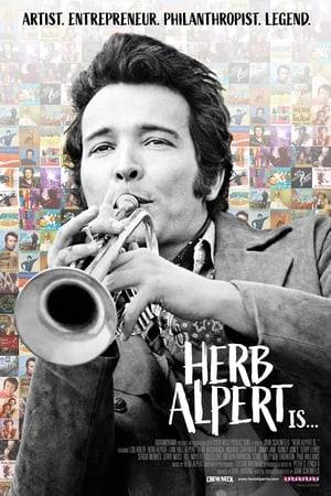 From the success of Herb Alpert & The Tijuana Brass, through the founding of A&M Records, to giving away more than $150 million to arts and education programs across the country, we’ll witness the humanity and the humility inherent in everything he does, as well as come to understand the power of creativity to entertain, inspire, heal and transform.