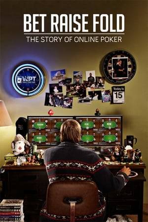 BET RAISE FOLD: The Story of Online Poker is a feature documentary that follows a new generation of Internet poker professionals during the meteoric rise and sudden crash of the multibillion dollar online poker industry of the 2000s.
