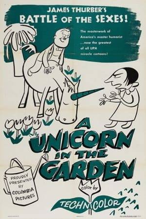Based on James Thurber's short-story about a mild, henpecked man who, while preparing his breakfast, looks out the window and sees a unicorn eating flowers in the garden. He rushes upstairs to inform his domineering wife, and she accuses him of being crazy and threatens to have him put away. He persists that he did see a unicorn in the garden, and she phones for the authorities to come take him away. But when they arrive, with strait-jackets, they find the wife rambling and raving about seeing the unicorn, and promptly take her away.