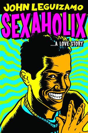"John Leguizamo's Sexaholix... a love story marks the Emmy winner's return to HBO with his fourth solo special, an autobiographical performance directed by Marty Callner...explores personal topics such as his relationships with women and his complicated family dynamics...his story from childhood to fatherhood through a variety of characters."