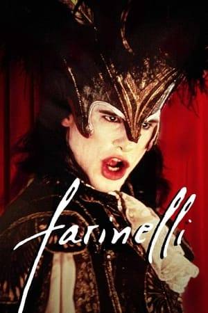 The life and career of Italian opera singer Farinelli, considered one of the greatest castrato singers of all time.