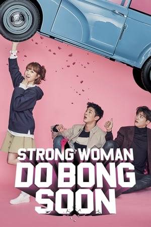 Born with supernatural strength, Bong-soon fights evil and procures justice while getting tangled in a love triangle with her CEO boss and cop crush.