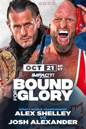 IMPACT Wrestling presents its biggest pay-per-view of the year, Bound For Glory, LIVE October 21st from Cicero Stadium in Chicago.