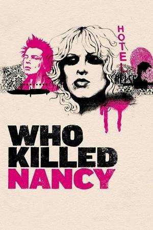 On October 12th, 1978, New York Police discovered the lifeless body of a young woman, slumped under the bathroom sink in a hotel room. She was Nancy Spungen, an ex-prostitute, sometimes stripper, heroin addict, and girlfriend of Sex Pistols' bassist Sid Vicious.