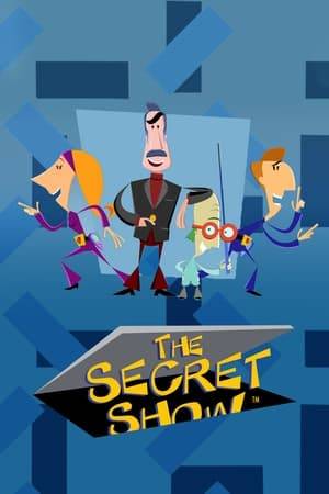 The Secret Show is a British animated show commissioned by BBC Worldwide in partnership with BBC Children's. Production of the show began in 2004 and first debuted in 2006. It currently airs on CBBC, ABC1, BBC One, BBC Kids, Teletoon+, MBC3, 2x2, Disney Channel Latin America, TVB Pearl, and TSR 2. It debuted on the American Nicktoons on January 20, 2007, and was later cancelled in 2011. It also used to air on Jetix Latin America