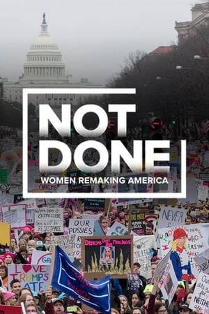 "Not Done: Women Remaking America" chronicles the seismic eruption of women's organizing from the 2016 election through today, and the intersectional fight for equality that has now gone mainstream. Like the movement it documents, this story is told collectively: through the firsthand experiences and narratives of frontline activists, writers, celebrities, artists, and politicians who are remaking culture, policy, and most radically, our notions about gender. Premiering against the backdrop of an unprecedented pandemic and widespread social upheaval, "Not Done" shines a light on the next generation of feminists who are unafraid to take on complex problems and are leading the way to true equality.