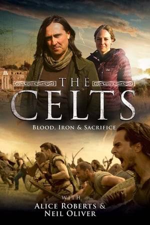 Three-part documentary series in which anthropologist professor Alice Roberts and archaeologist Neil Oliver go in search of the Celts - one of the world's most mysterious ancient civilisations.