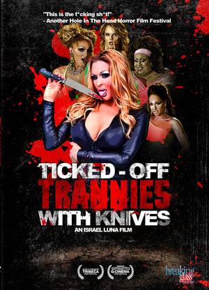 A group of trannies are violently bashed and left for dead. The surviving ladies regain consciousness, confidence, and courage ready to seek out revenge on the ones who attacked them.