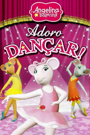 Put on your dancing shoes and get ready to take center stage with Angelina Ballerina!