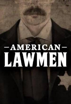American Lawmen explores the first policing of railroads, the mafia, the Everglades and lawless outposts across America. American Lawmen is the stories of policing seen through the eyes of the brave few who first picked up a badge.