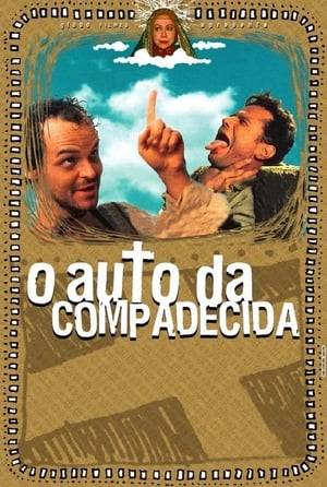 The lively João Grilo and the sly Chicó are poor guys living in the hinterland who cheat a bunch of people in a small town in Northeastern Brazil. When they die, they have to be judged by Christ, the Devil and the Virgin Mary before they are admitted to paradise.