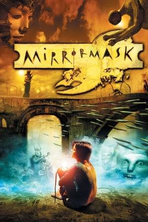 In a fantasy world of opposing kingdoms, a 15-year old girl must find the fabled MirrorMask in order to save the kingdom and get home.