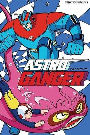 An alien woman named Maya crash-lands on Earth. Her homeworld was destroyed by the Blasters, a cruel alien race who steals the natural resources from other planets. She falls in love with a scientist and gives birth to a human boy named Kentaro. When the Blasters invade the Earth, Kentaro must defeat them by fighting with Astroganger, a robot made from living metal.