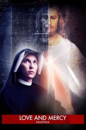 Docudrama tracing the life of Saint Faustina Kowalska, whose visions of Jesus Christ inspired the Roman Catholic devotion to the Divine Mercy and earned her the title of "Apostle of Divine Mercy".