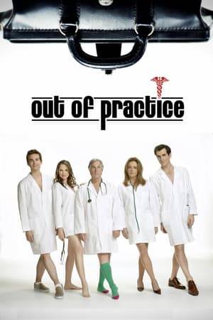 Out of Practice is an American situation comedy