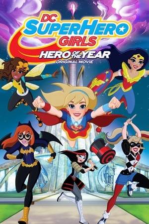 Wonder Woman, Supergirl, Batgirl, Harley Quinn, Bumblebee, Poison Ivy and Katana band together to navigate the twists and turns of high school in DC Super Hero Girls: Hero of the Year.