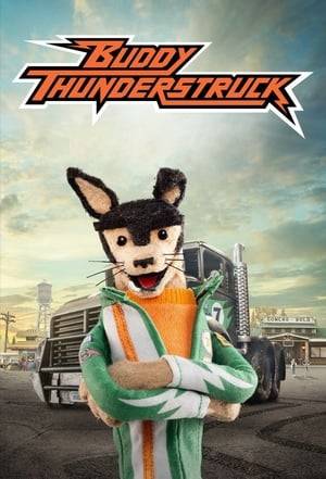 Follow the outrageous, high-octane adventures of Buddy Thunderstruck, a truck-racing dog who brings guts and good times to the town of Greasepit.