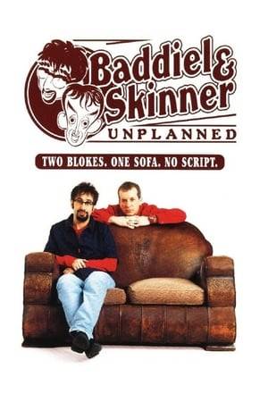 Baddiel and Skinner unplanned was a free-form talk show hosted by British comedians/personalities David Baddiel and Frank Skinner and produced by Avalon Television. Its concept was developed at the Edinburgh Festival Fringe, and had a run in the West End at the Shaftesbury Theatre in 2001.

The show features the two hosts sitting on a couch on-stage and responding to questions from the audience — at times rather seriously, but usually with bizarre digressions into satirical comedy. An audience member is chosen as "Secretary" and has the job of keeping a note of the topics covered on a white board. In practice, the personality of the secretary will also prompt many jokes — usually at his or her expense. At the end of the show, Skinner asks either the secretary or the audience to choose between two song books, and to pick a page number between 1 and 20. This process determines which song is performed by the duo, sung by Skinner with Baddiel accompanying him on piano.

Topics of discussion are wholly mandated by the audience and have ranged from discussions of the war against Iraq and other political events to comments on the latest plot twists of popular soap operas and the Atkins diet. Skinner's Catholicism and Baddiel's Jewish faith are also occasional targets of humour.