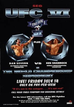 UFC 6: Clash of the Titans was the sixth mixed martial arts event held by the Ultimate Fighting Championship on July 14, 1995, at the Casper Events Center in Casper, Wyoming. The event was seen live on pay per view in the United States, and later released on home video.