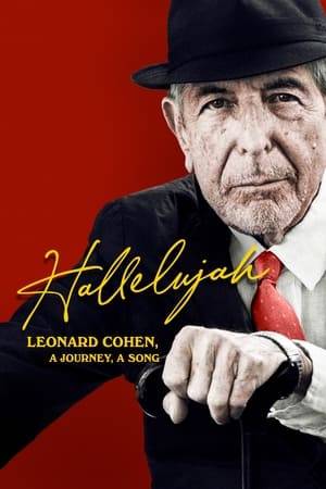 This feature-length documentary explores the life of singer-songwriter Leonard Cohen as seen through the prism of his internationally renowned hymn, Hallelujah.