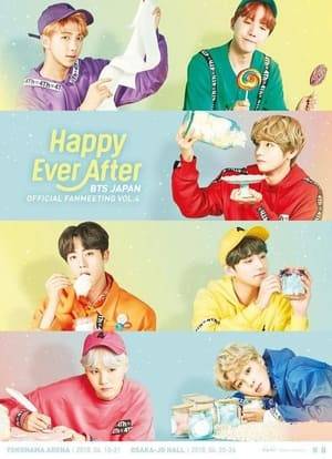 BTS Japan Official Fanmeeting Vol.4 ~Happy Ever After~ was BTS's 4th Japan Official fan club event. It took place from April 18, 2018 to April 24, 2018. The DVD was released on November 28, 2018 and the Blu-ray on December 26, 2018