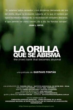 La orilla que se Abisma is conceived as a journey, a trip along a river. Like rivers, like all journeys, the film has meanders, small riverbeds, detours and moments of rest.